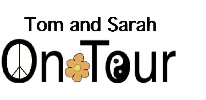 On Tour with Tom and Sarah